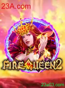 Explorando FireQueen2 e o Mundo de 23A.com