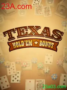 Texas Hold'em Bonus: Descubra as Regras e Emoções do Jogo no 23A.com
